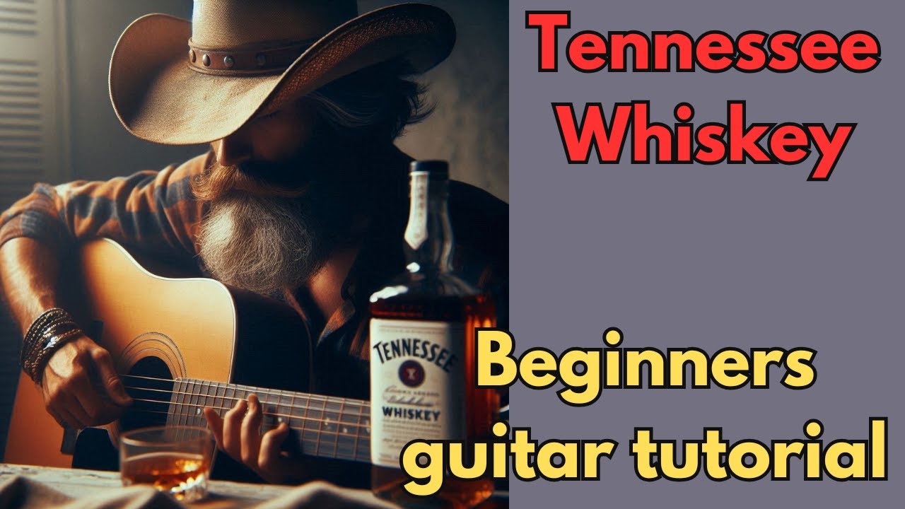 Tennessee Whiskey beginner lesson