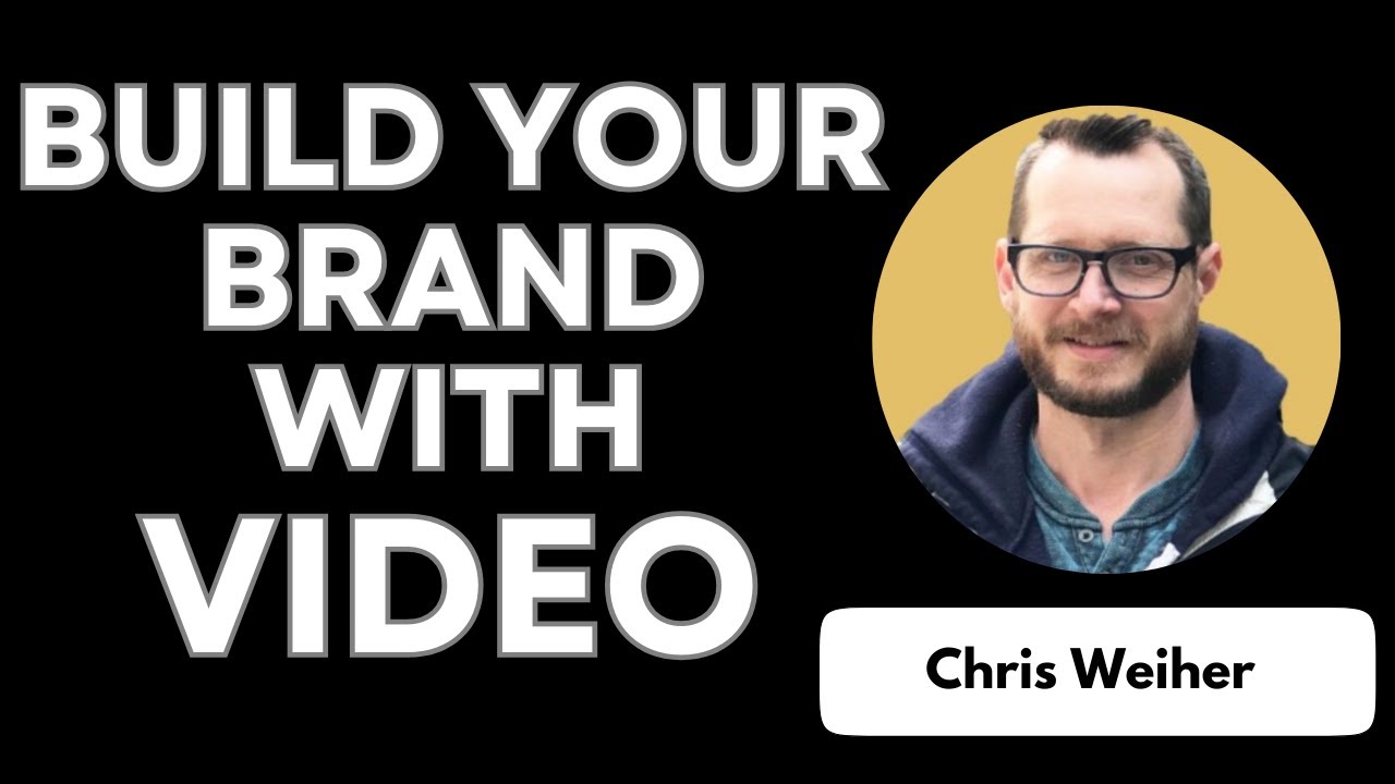 Lead on Camera: How to Build a Powerful Brand Through Video? With Enrique Acosta & Chris Weiher
