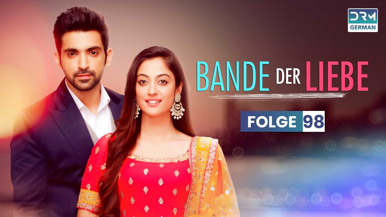 Bande der Liebe | Folge 98 | KALEEREIN | Serie auf Deutsch | GR1X