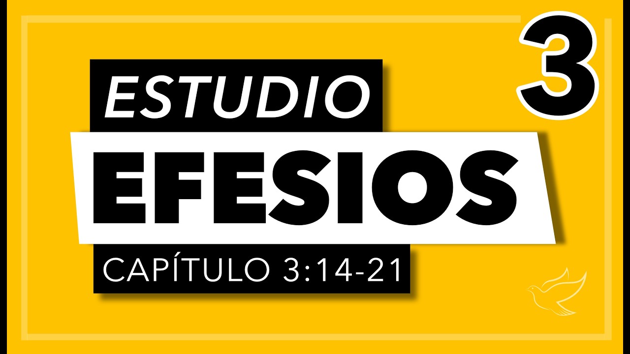 Efesios | Cap 3 (14-21) | Estudio Bíblico | Pablo Arcila