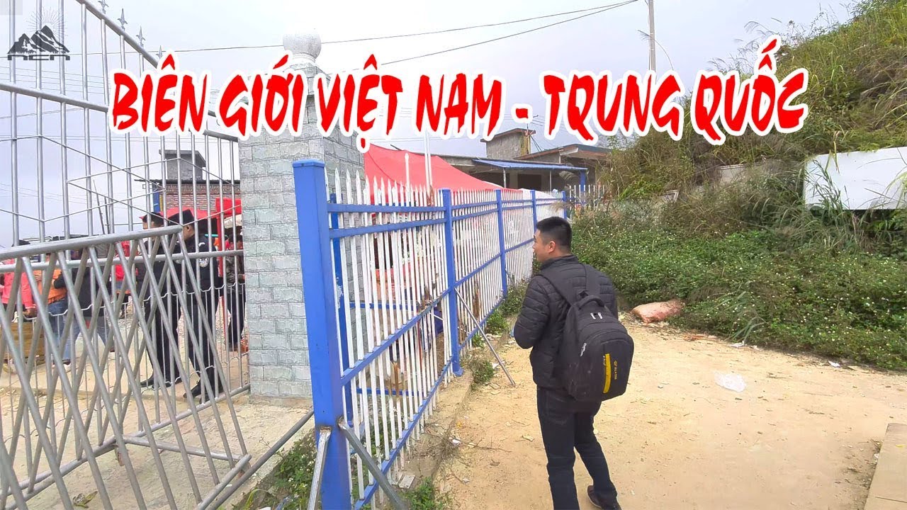khám phá biên giới Việt Nam - Trung Quốc