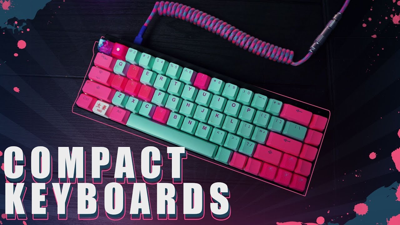 Compact Mechanical Gaming Keyboards for NOOBS - Cables, Keycaps & MORE! [10K GIVEAWAY]