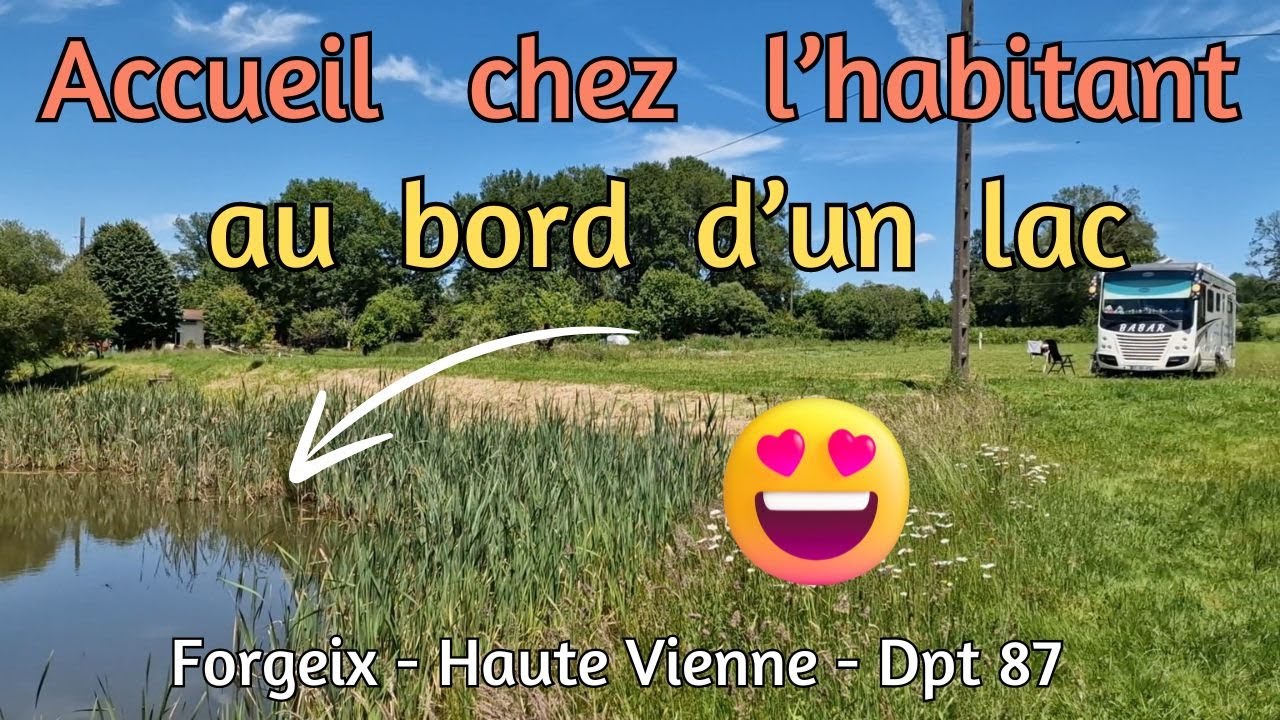 L'aire de camping car - Accueil chez l'habitant au bord d'un lac à Forgeix en Haute Vienne