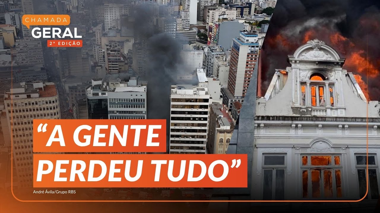 DEPOIMENTO EMOCIONANTE: DONO de LOJA fala após INCÊNDIO NO CENTRO DE PORTO ALEGRE | Chamada Geral 2