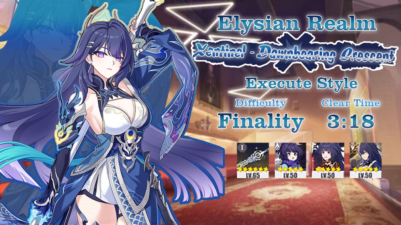 Xentinel - Dawnbearing Crescent Execute Style | Elysian Realm Finality | HI3 8.7 Beta