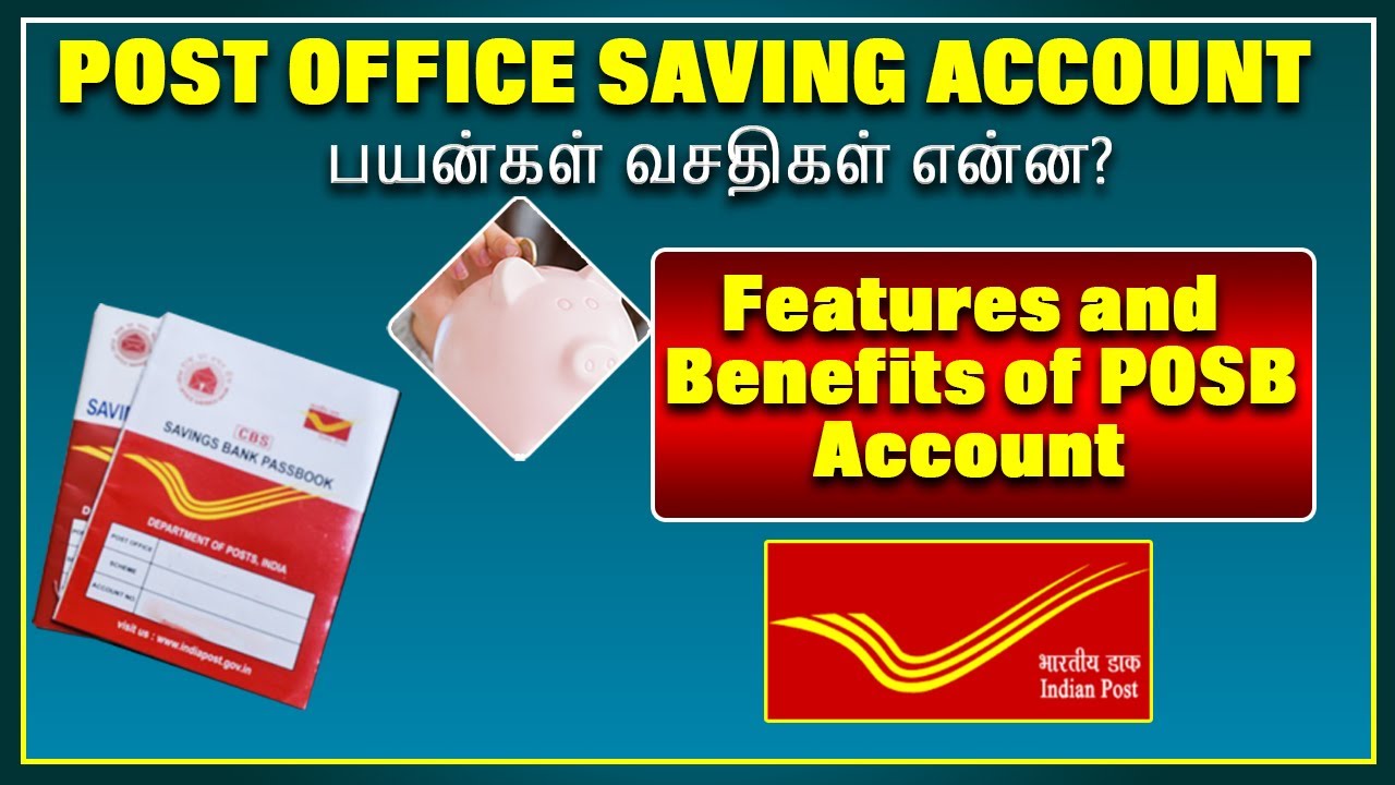 Post office saving account பயன்கள் வசதிகள் என்ன? Features and benefits of post office saving account