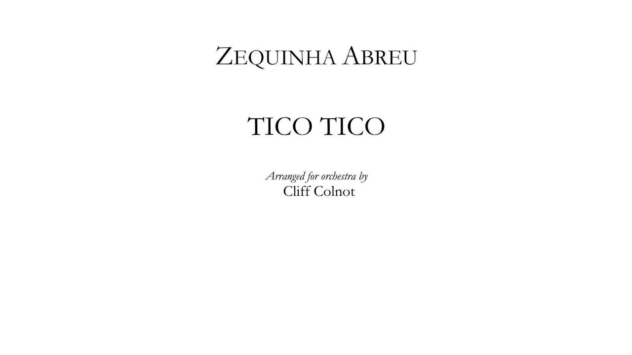 Zequinha de Abreu: Tico-Tico no Fubá (Arr.: Cliff Colnot) [Score + Audio]