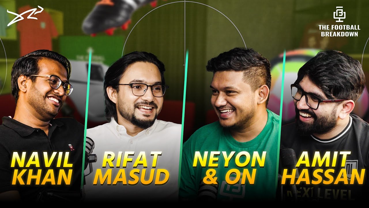 From Passion to Profession: Rifat Masud & Navil Khan on Bangladesh Football | EP 04 | TFB