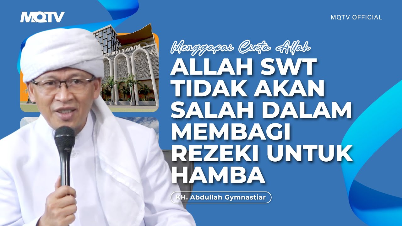 ALLAH SWT TIDAK AKAN SALAH DALAM MEMBAGI REZEKI UNTUK HAMBA | KAJIAN AAGYM