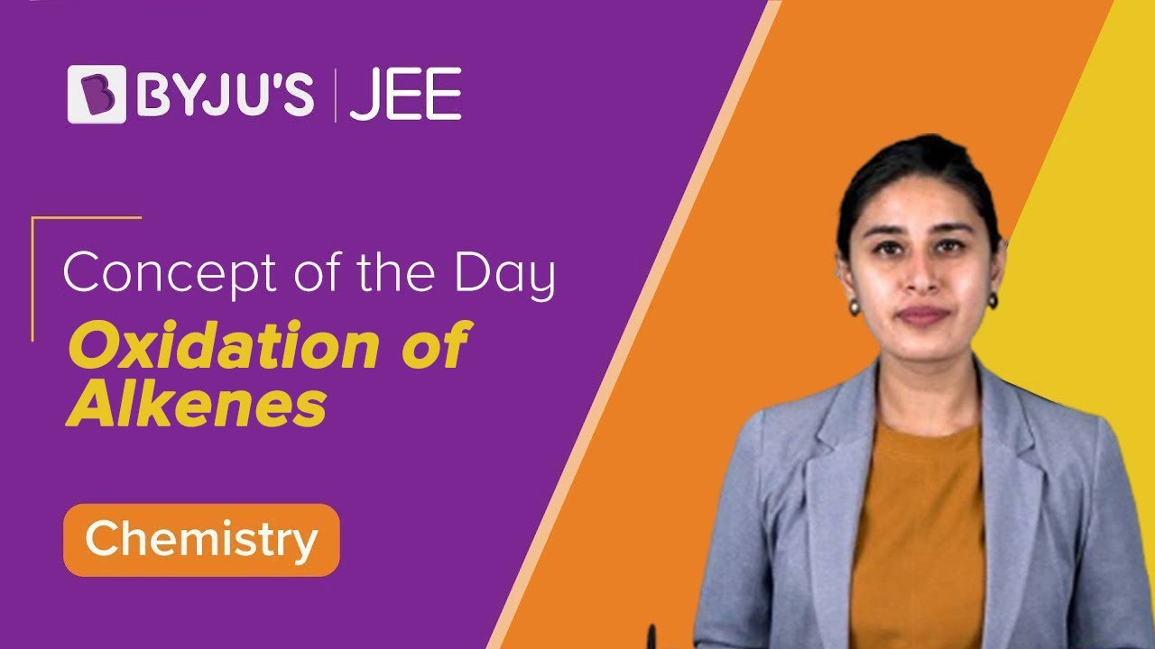 Oxidation of Alkenes | CHEMISTRY | JEE 2023 | Concept of the Day | Nitika Ma'am