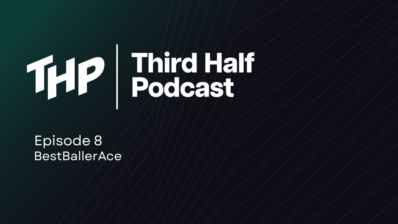 Ep 8 - BestBallerAce