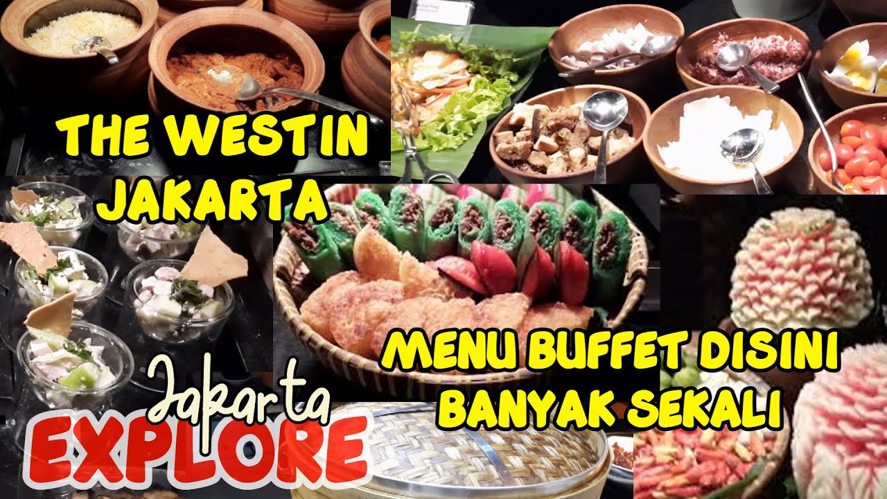 EXPLORE: Makan Malam Buffet di Hotel Westin Jakarta Bersama Keluarga