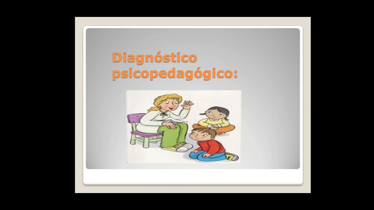 Diagnóstico Psicopedagógico