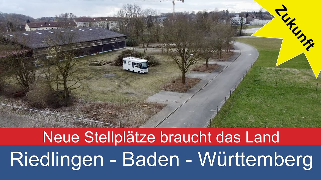 Riedlingen Wohnmobilhafen Storchennest - Wohnmobilstellplatz- Neue Stellplätze braucht das Land