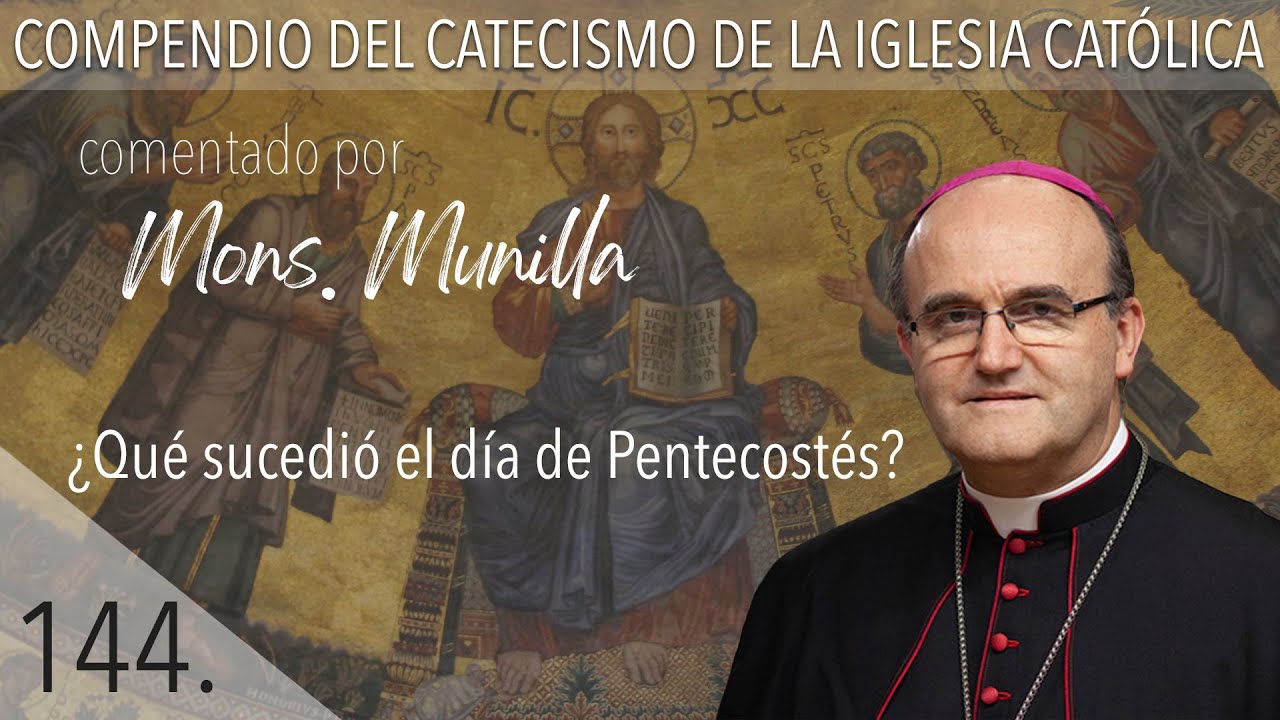 nº 144 ¿Qué sucedió el día de Pentecostés?