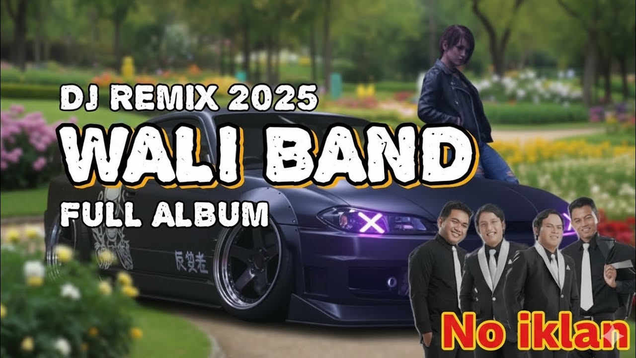 DJ REMIX WALI BAND FULL ALBUM 2025 | NO IKLAN | AUTOBASS
