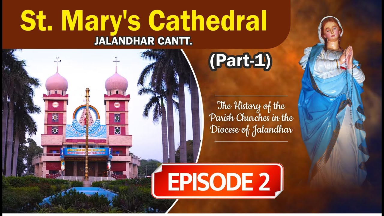 New Programme 2021 || Documentary Part - 1 || St. Mary's Cathedral, Jalandhar Cantt || PBTV