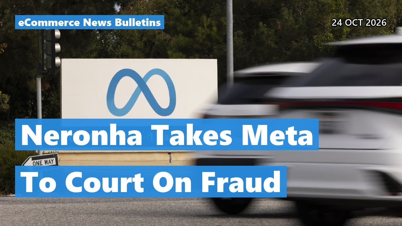 Neronha Takes Meta To Court On Fraud | E-commerce News Today 24 Oct 2026