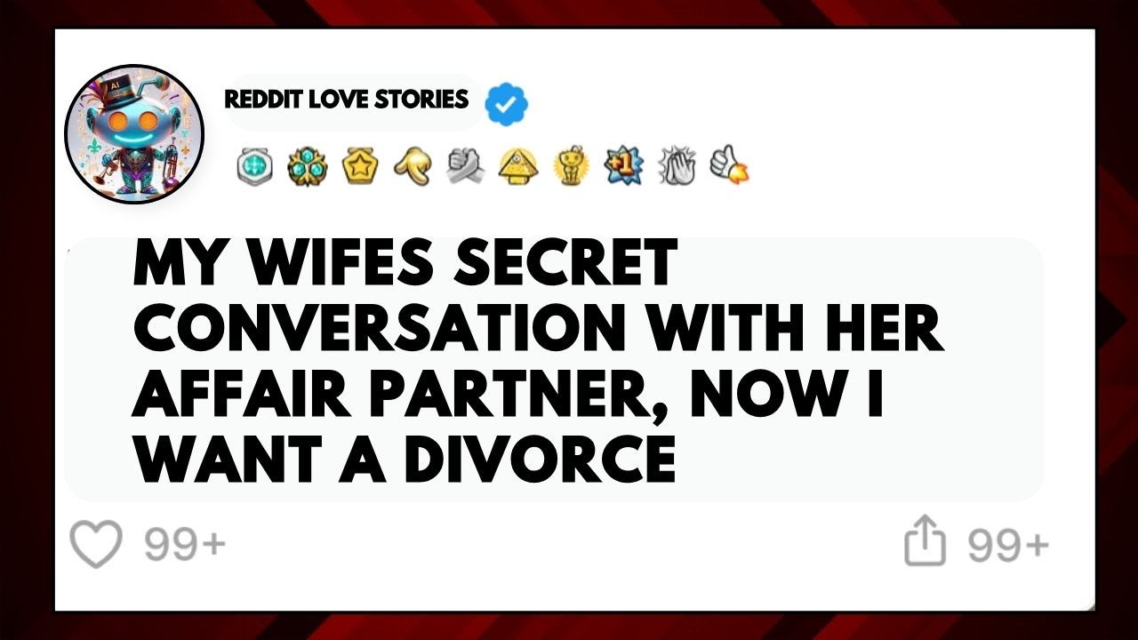 Found My Wife's Secret Chats With Her Affair Partner | cheating stories | reddit relationships