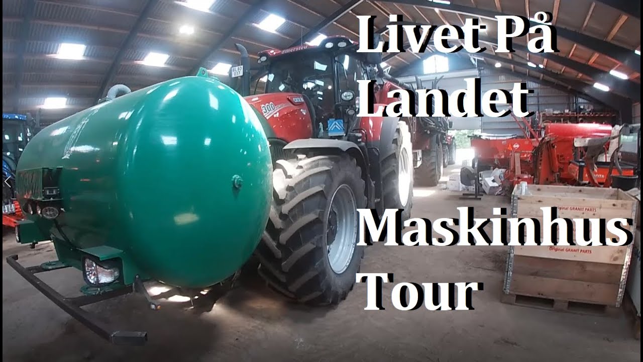 Livet på landet EP 12 MASKINHUS TOUR