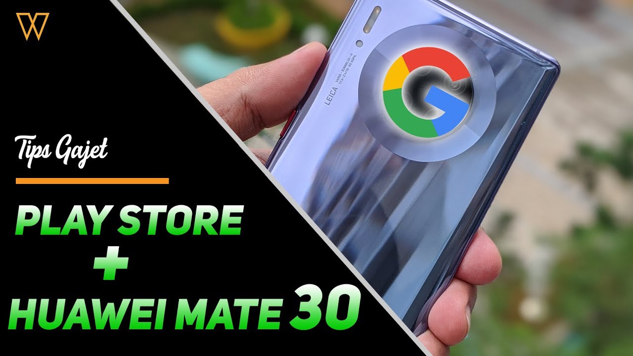 Pasang Google Playstore Pada Mate 30 Pro, Betul Ke Boleh Guna? 🤔
