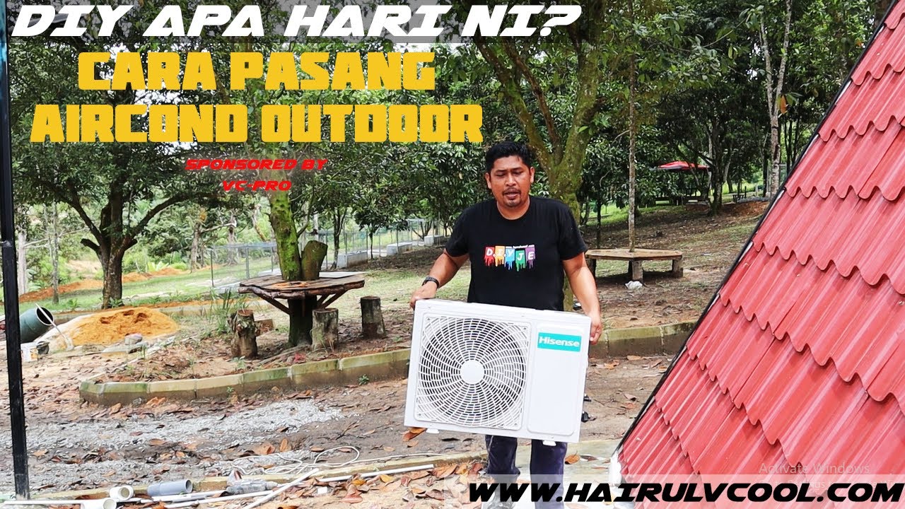 DIY APA HARI NI? TUTORIAL PEMASANGAN OUTDOOR AIRCOND