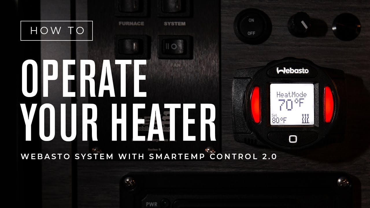 Как управлять вашим отопителем — система Webasto с SmarTemp Control 2.0