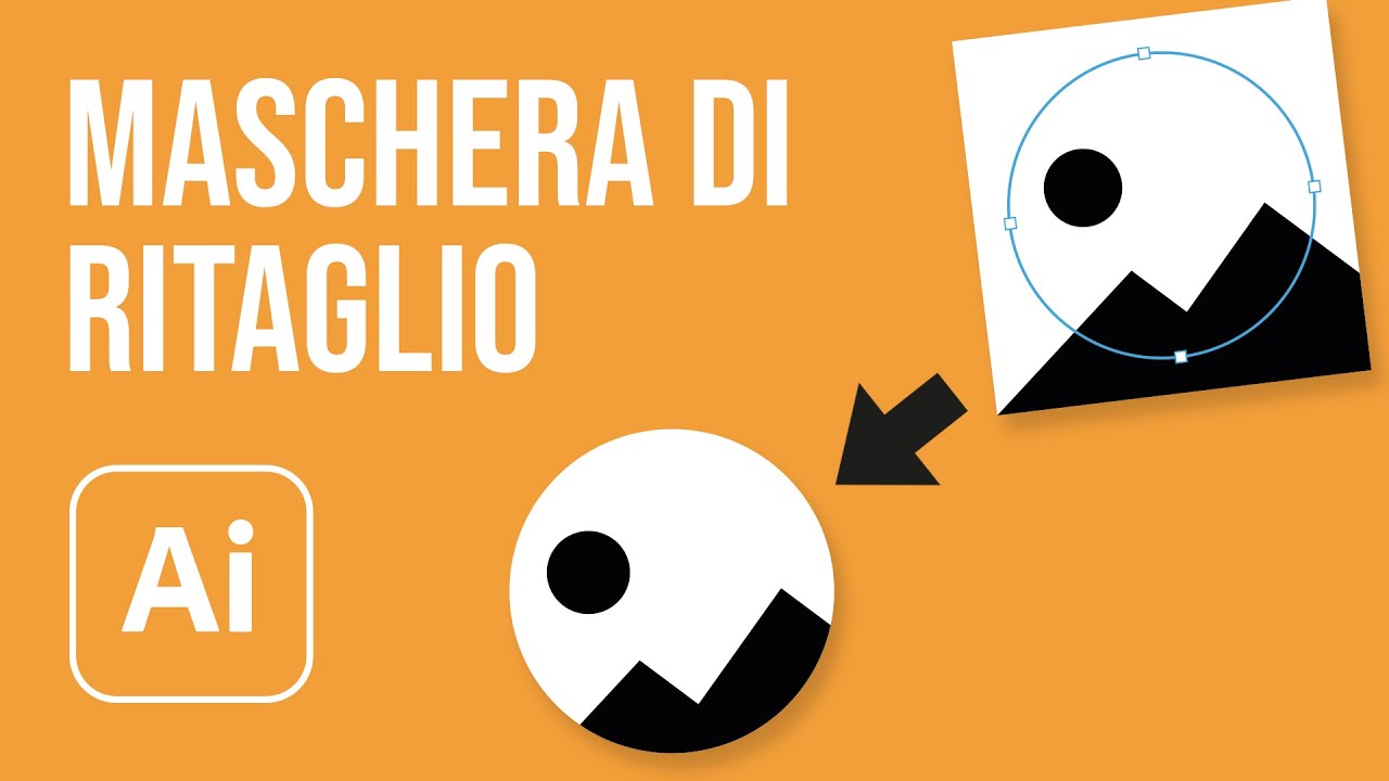 Maschera di ritaglio in Illustrator: mi ha salvato la vita!