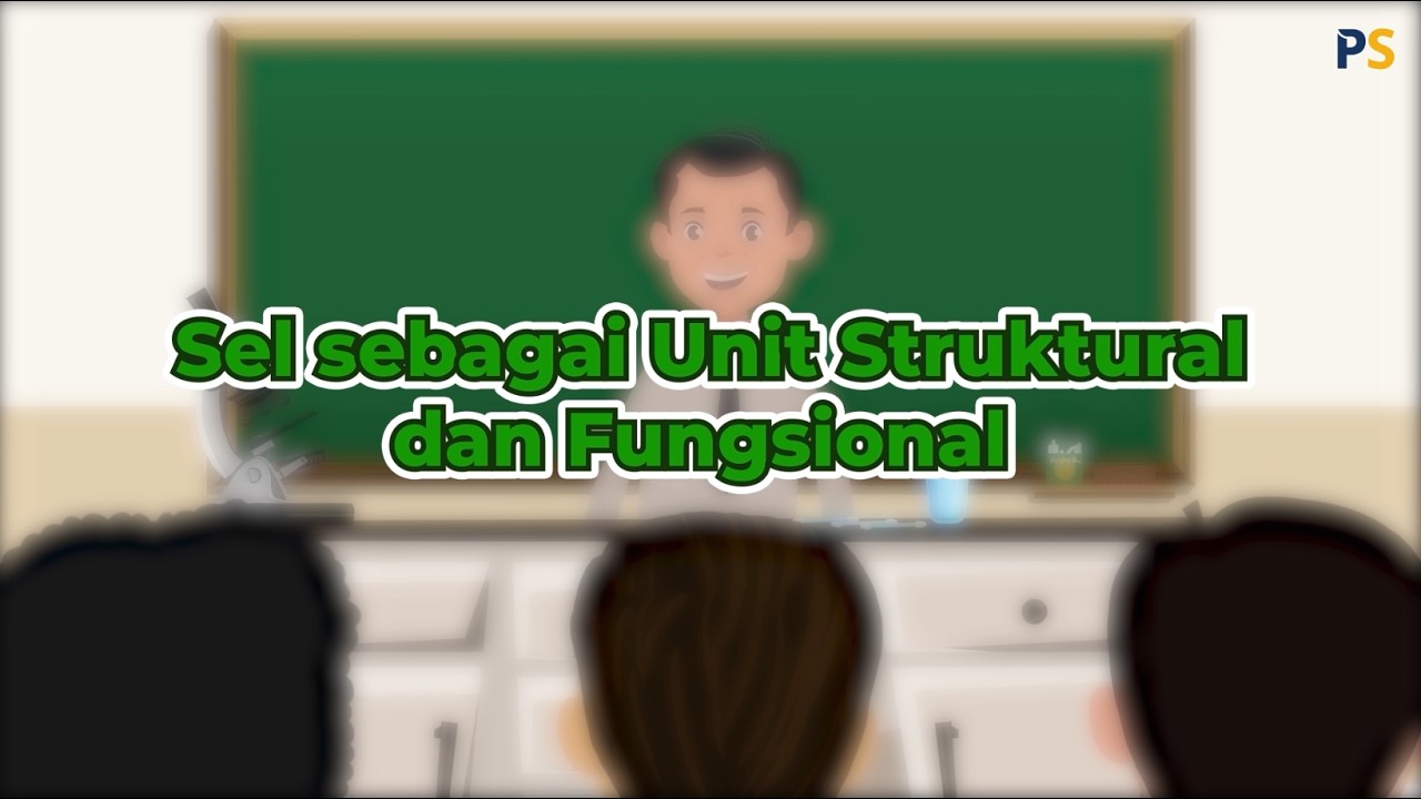 IPA Kelas 7: Sel sebagai Unit Struktural dan Fungsional