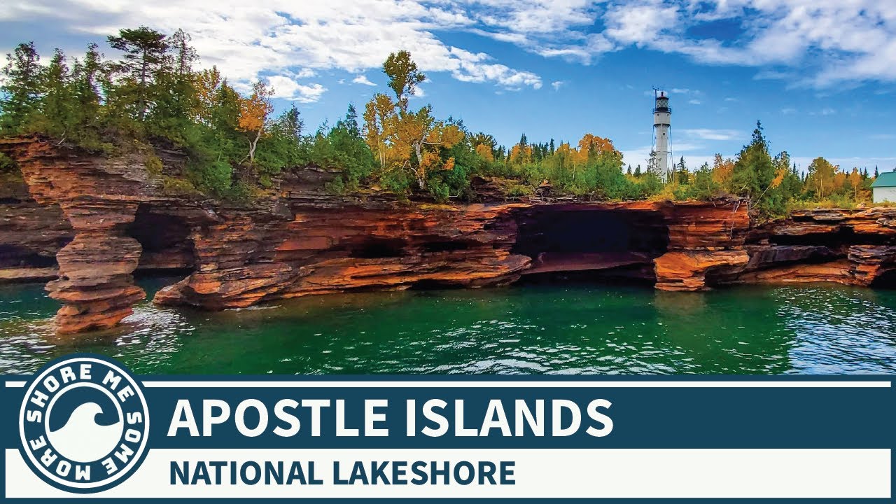 Apostle Islands National Lakeshore - Things to Do and See When You Go