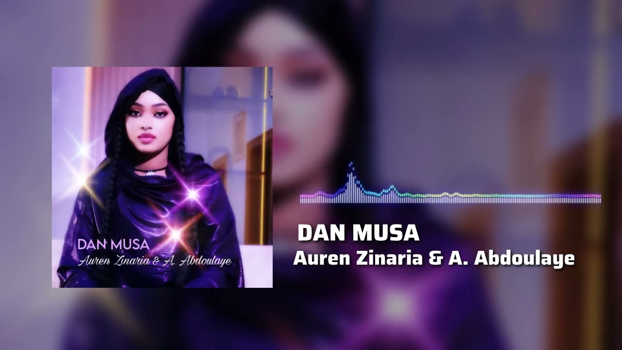 Danmusa New Prince Auren Zinaria & A. Abdoulaye