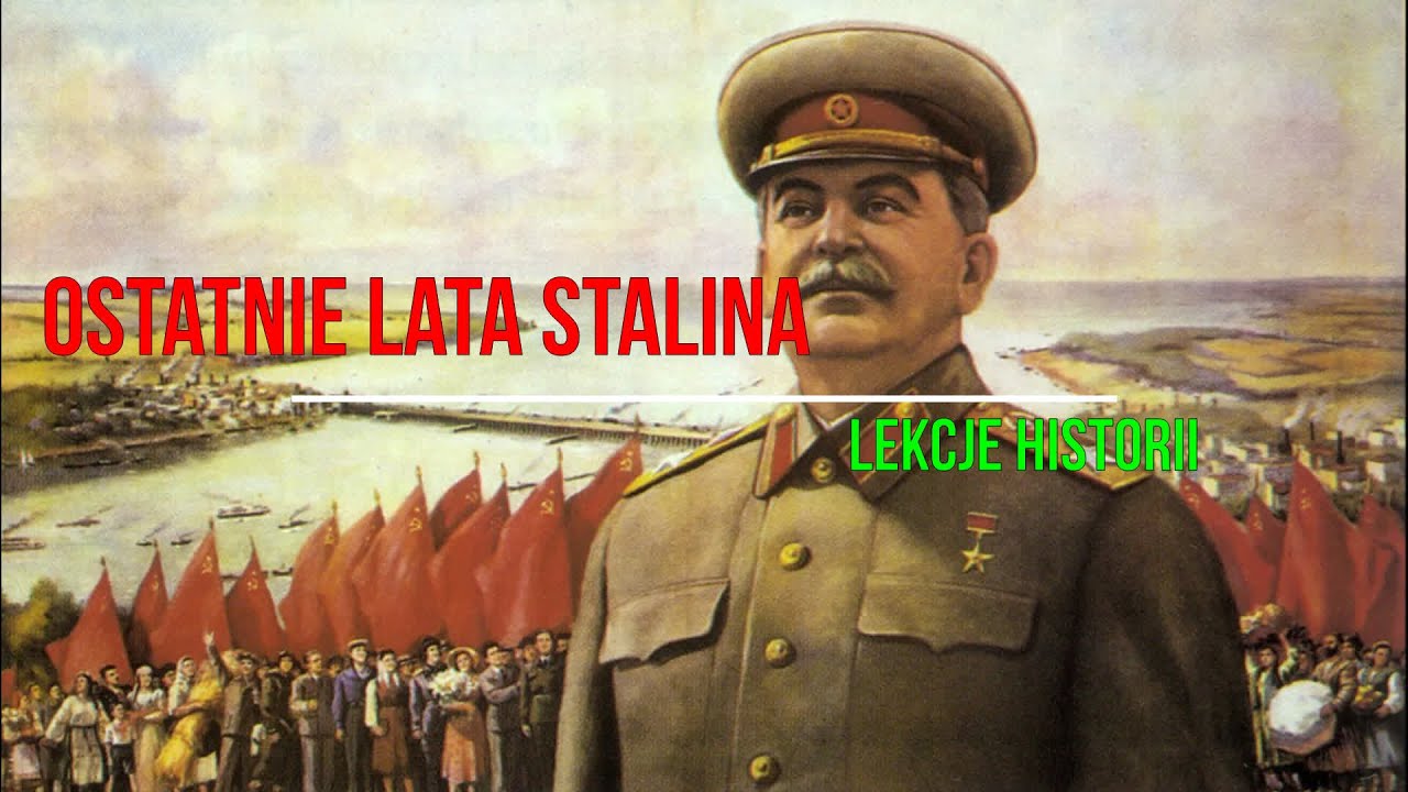 Ostatnie lata Stalina ( ZSRS Stalina 8/8)