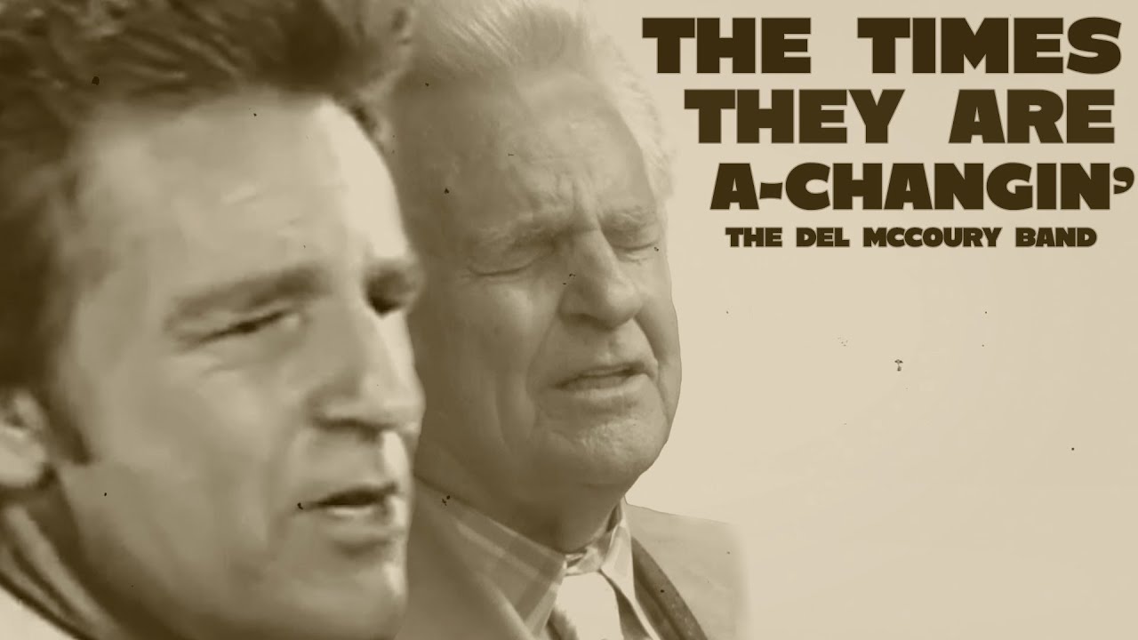 The Del McCoury Band - The Times They Are A-Changin' [Official Music Video]