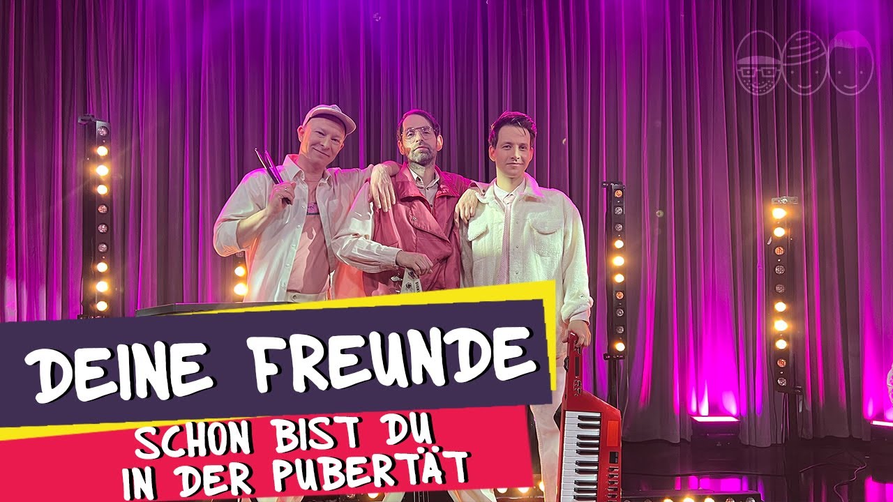 Deine Freunde - Schon bist du in der Pubert&auml;t (offizielles Musikvideo)