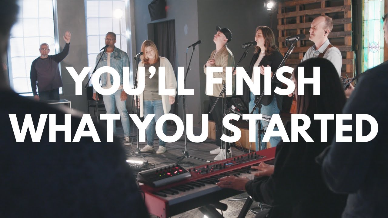 You'll Finish What You Started (Live) Writing Worship Community, Korey Endress, Northwoods Worship