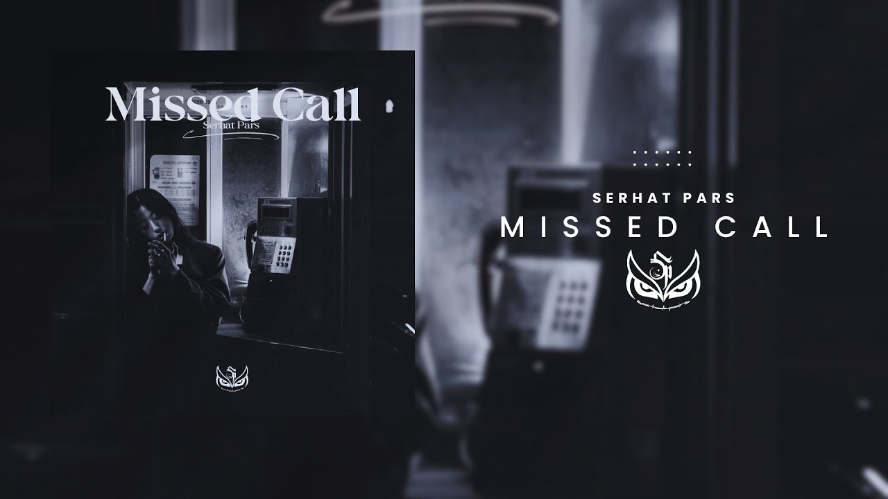 SERHAT PARS - Missed Call
