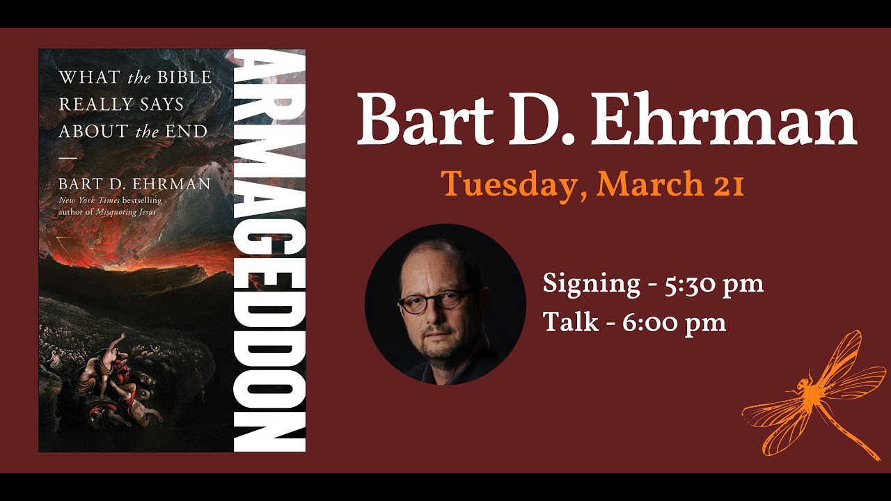 Bart D. Ehrman presents ARMAGEDDON: WHAT THE BIBLE REALLY SAYS ABOUT THE END