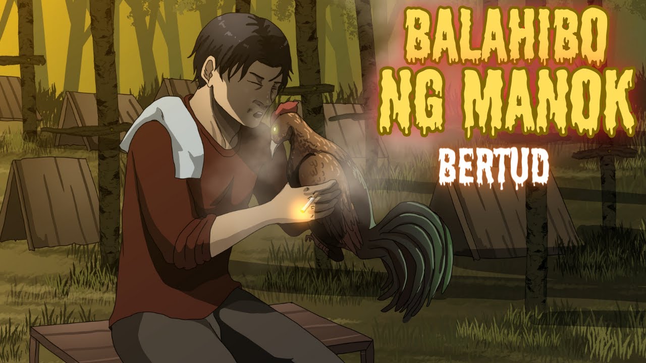 BALAHIBO NG MANOK | BERTUD | (Aswang True Story)