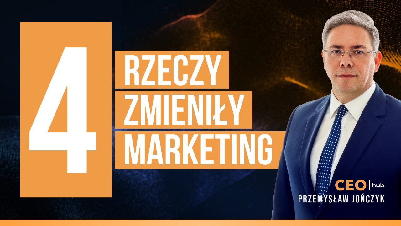 4 trendy w marketingu, kt&oacute;re zmieniają zasady gry w biznesie | Przemysław Jończyk