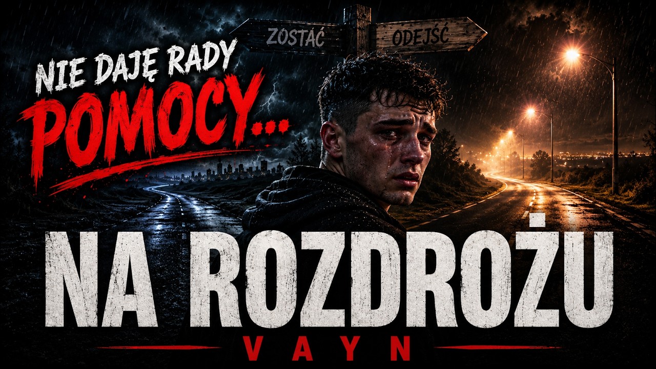 VAYN - Na rozdrożu, piosenka o depresji u mężczyzn