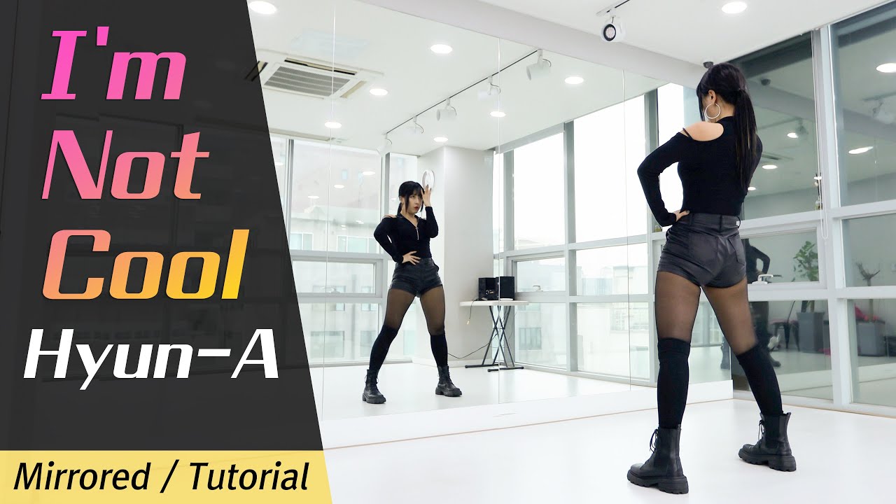 현아 Hyun A - I'm Not Cool (아임낫쿨) 안무 배우기 거울모드 튜토리얼 Mirrored tutorial