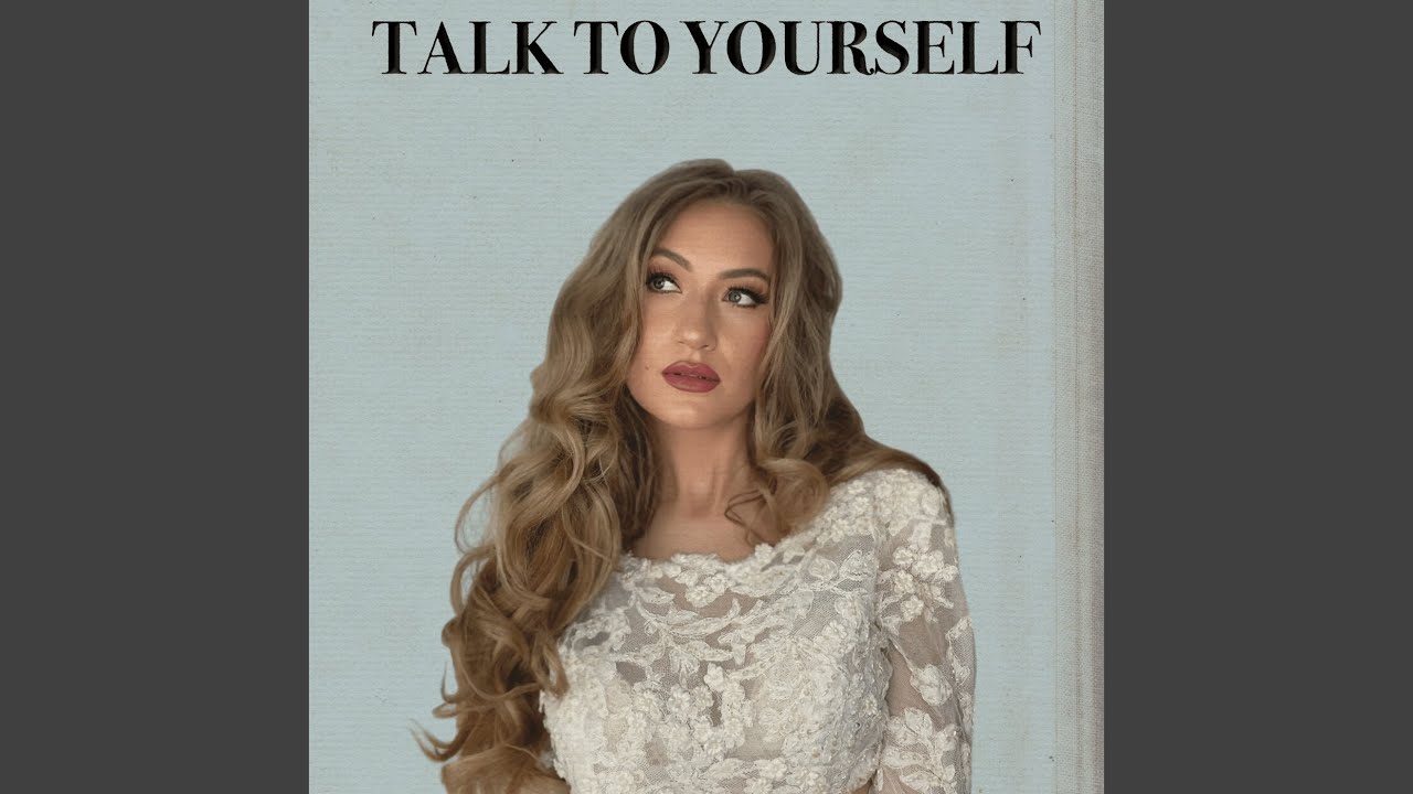 Talk to Yourself