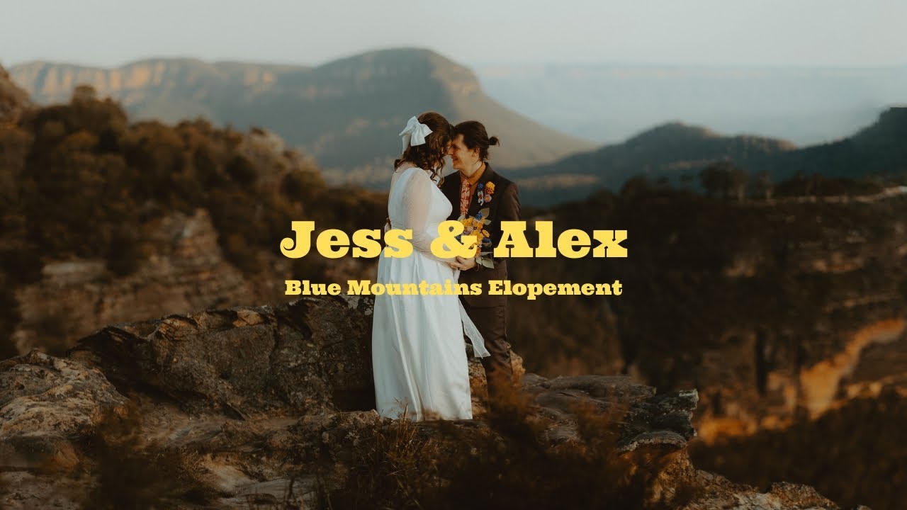 Jess & Alex | Blue Mountains Elopement Film