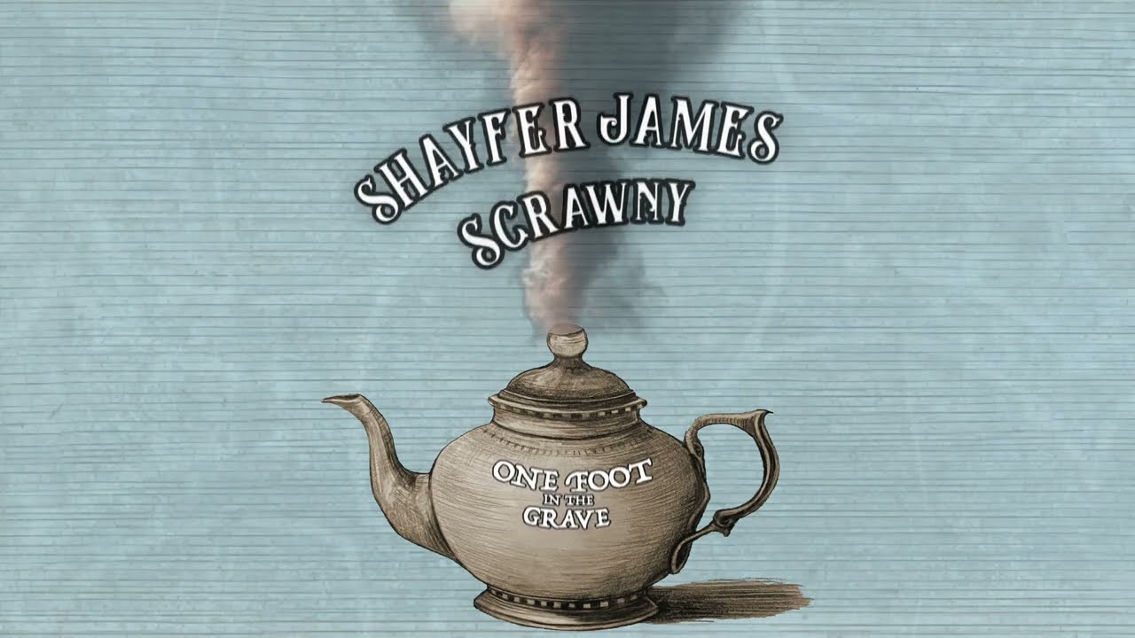 Shayfer James & Scrawny - One Foot in the Grave, Reimagined (Official Lyric Video)