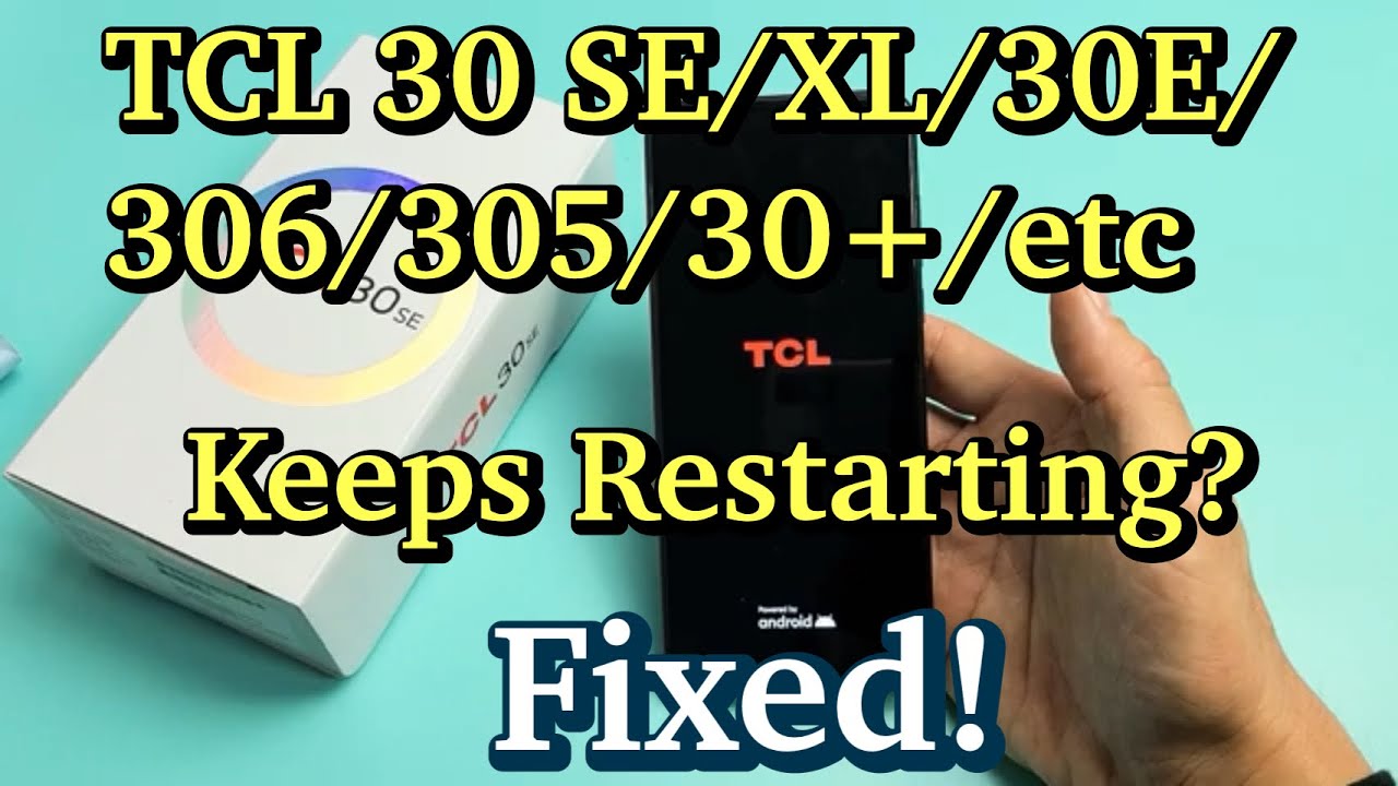 TCL 30 SE/XL/30/30E: зависает в цикле загрузки? Постоянно перезагружается? Простые решения!