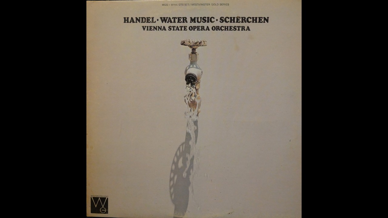 Handel - Water Music (Complete) - Scherchen, Vienna State Opera Orchestra [Complete LP]