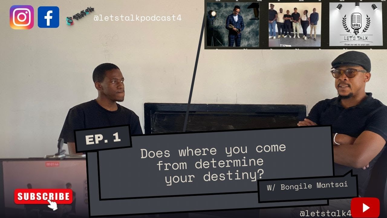 2025, EPISODE 1: Does where you come from determine your destiny? With Bongile Mantsai