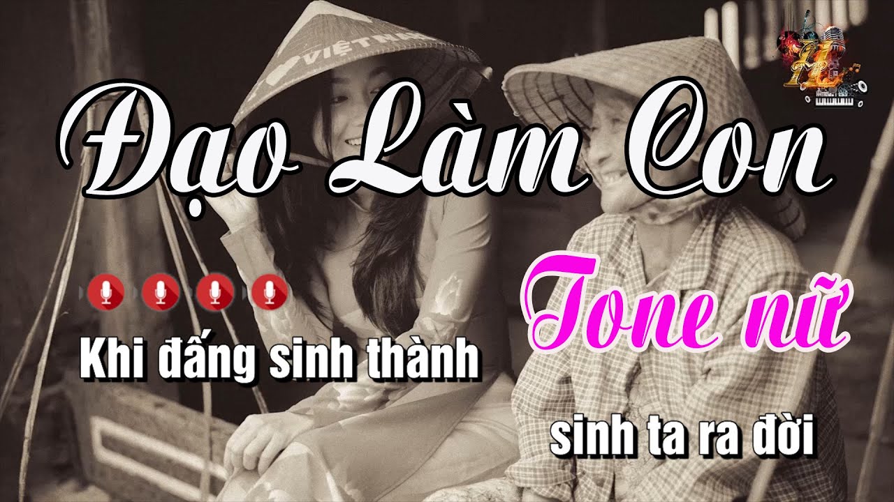 Karaoke Đạo Làm Con Tone Nữ | Nhạc Sống Nguyễn Linh