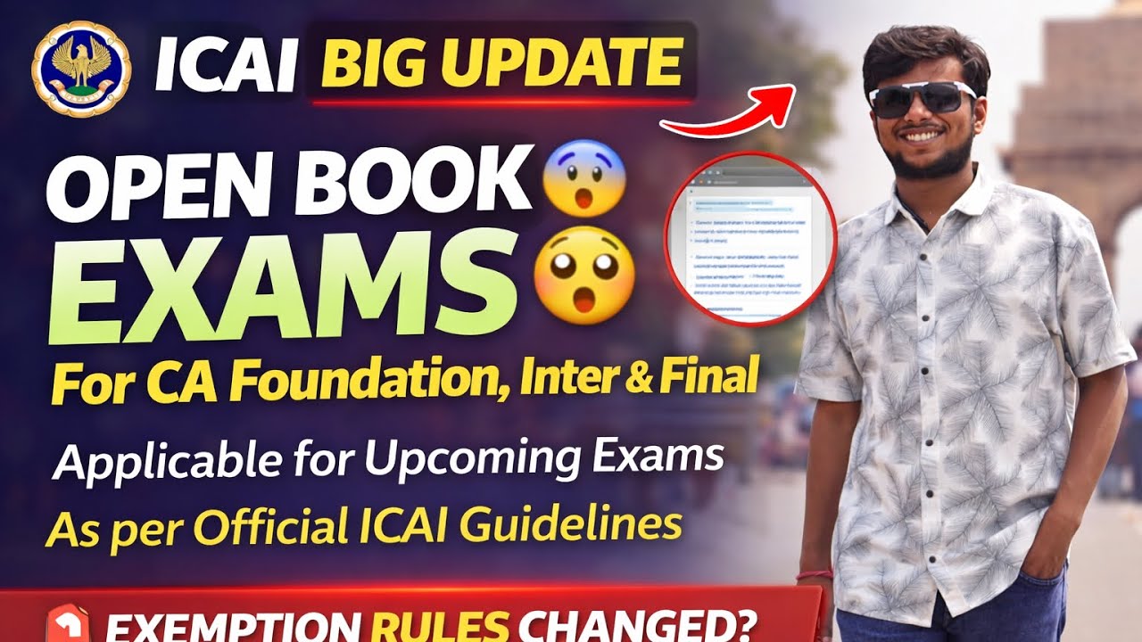 ICAI Big Update OPEN Books Exams for CA foundation,Inter & Final For upcoming CA Exams !?