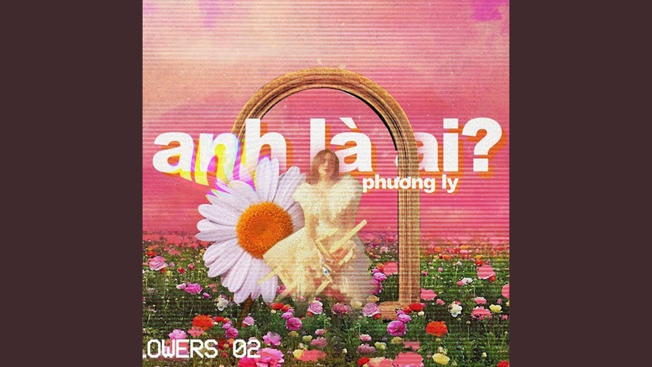 Anh Là Ai